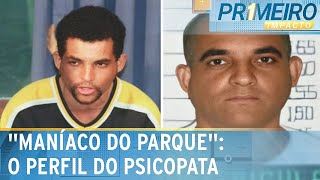 Psiquiatra revela que foi atacada por “Maníaco do Parque” na prisão | Primeiro Impacto (31/10/24)