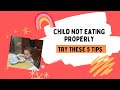 5 Tips for kids not eating properly | Child tantrums | To deal with Fussy Eater| My Parenthood