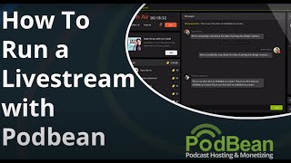How To Run a LiveStream with Podbean Live