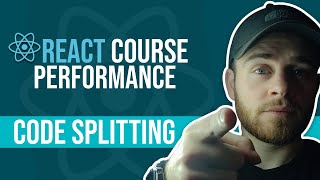 React Course - Performance - Code Splitting