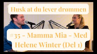 HADLD #35 - Mamma Mia - Med Helene Winter (Del 1)