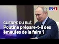 Guerre du blé : bientôt les émeutes de la faim ?