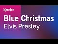 Blue Christmas - Elvis Presley | Karaoke Version | KaraFun