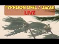 Typhoon OFEL / USAGI Live Storm Chaser Coverage