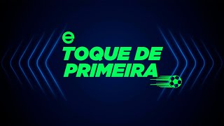 AO VIVO: TOQUE DE PRIMEIRA - 21/01/2025