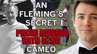 Myths of James Bond | Ian Fleming's From Russia With Love Cameo