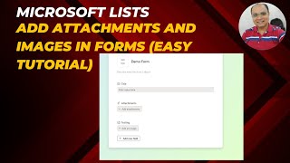 Microsoft Lists: Add Attachments and Images in Forms (Easy Tutorial) #MicrosoftLists
