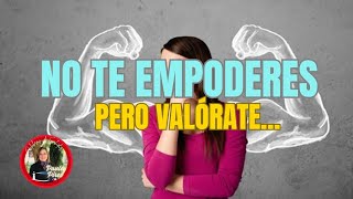 NO te empoderes💪pero valórate - Paula Pires