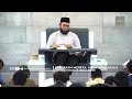 09. muliakan mereka anda akan mulia ~ ustadz muhammad nuzul dzikri