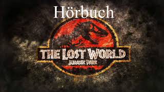 The Lost World Vergessene Welt Michael Crichton Hörbuch