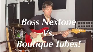 Guitar Tone Tuesday: Ep 108 - Boss Nextone Vs. Boutique Tube Tone (6V6 & EL84 Sound)!