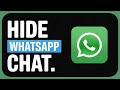 How to Hide WhatsApp Chat – Keep Conversations Private