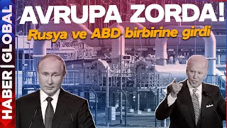 Doğalgaz Kesildi, Rusya ve ABD Birbirine Girdi! Avrupa Zorda