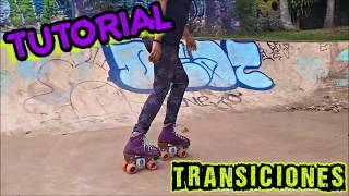 Tutorial Patinaje: Transiciones