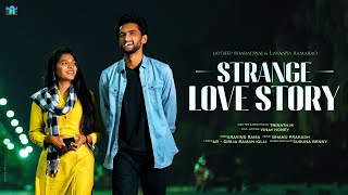 #StrangeLoveStory - Telugu Latest Short Film I Trinath M I Jaydeep, Lavanya I Bhanu I Shade Studios
