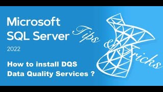 SQL Server 2022 Standard Tips & Tricks - DQS Server install (Data Quality Services)