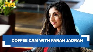 Coffee Cam with Farah Jadran