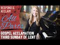 R&A Gospel Acc: 3rd Sunday of Lent (All Parts)