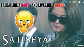 Satisfya :  Power Of Girls | Girls Attitude | Akashdeep Edits