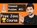 Java Diamond Problems And Solution  Examples   |  2022  | Java Part -21