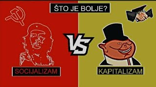 Socijalizam ili kapitalizam|tko je bolji