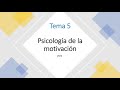 Psicología de la motivación UNED - Tema 5