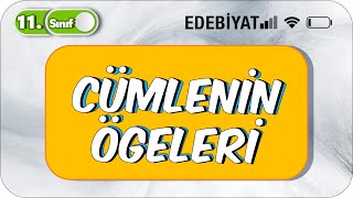 11. Sınıf Cümlenin Ögeleri | Özet Anlatım  #2023