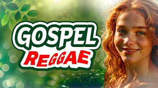 [ Gospel Reggae 2025 ] 💫 Discover the Sound That Heals and Inspires!