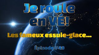 Les fameux essuie-glace