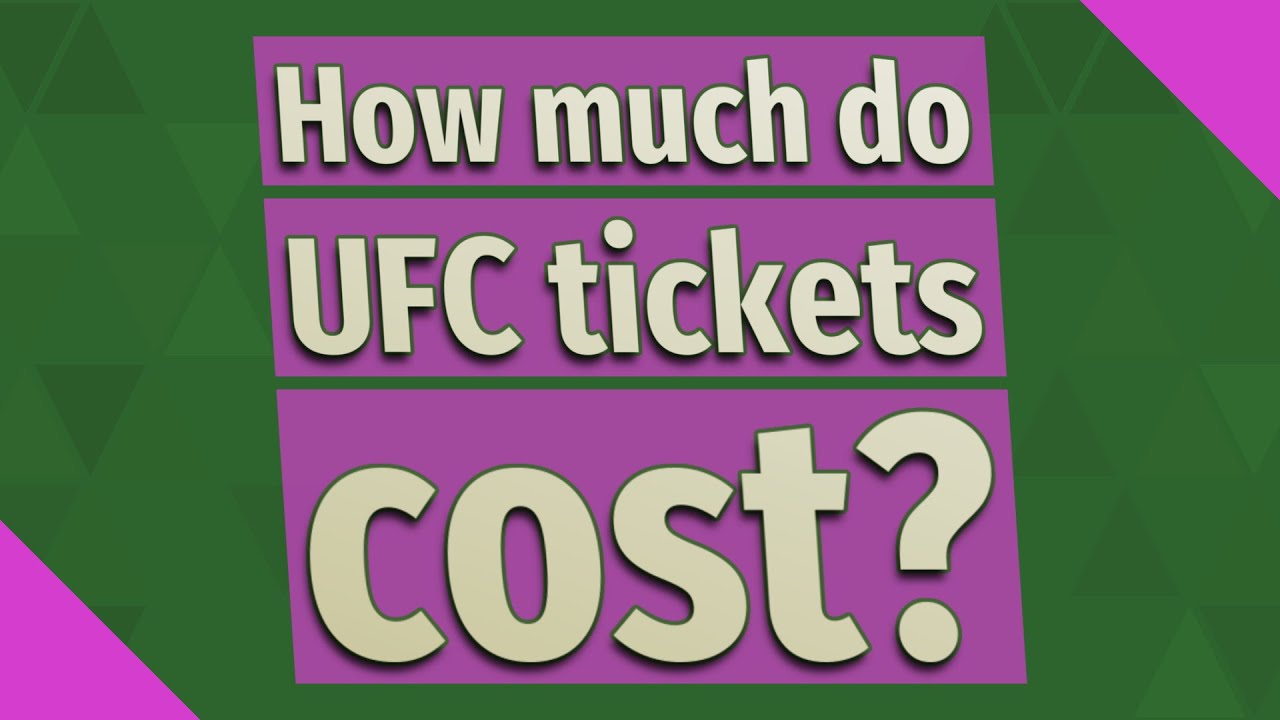 How Much Do UFC Tickets Cost? - YouTube