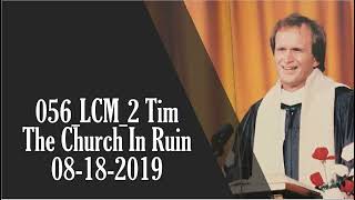 056 _LCM_2 Timothy The Church In Ruin_18 August 2019