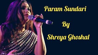 Param sundari with lyrics  Shreya Ghoshal. Ar Rahman.  Mimi.  Kriti sanon. Sony music company