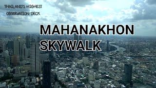 พาไปชมวิวสูงสุดฟ้าที่ MAHANAKHON SKYWALK