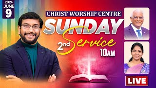 Sunday Service - 2 #LIVE Christ Worship Centre | 09th June 2024 | Dr John Wesly