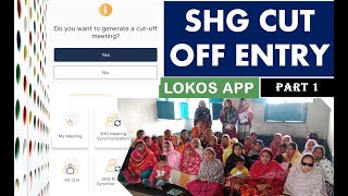 SHG CUT OFF TRANSANCTION ENTRY IN LOKOS APP (PART-1)