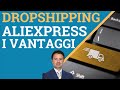 Aliexpress e i 5 vantaggi di usarlo per il Dropshipping