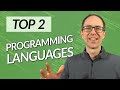 Top 2 Programming Languages to Learn in 2020 (Opinionated)