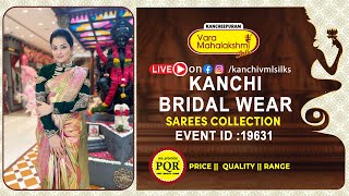 Kanchi Bridal Wear Sarees Collection | WhatsApp 89 0001 0002 | Kancheepuram Varamahalakshmi Silks