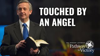 Touched by an Angel | Pathway To Victory with Dr. Robert Jeffress