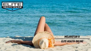 Melanotan II | Elite Health Online