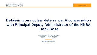 Delivering on nuclear deterrence: Principal Deputy Administrator of the NNSA Frank Rose