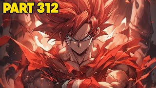 Episode 312 The God Of Saiyan ( The Evil Saiyan Goku Season 3 ) |