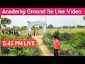 Academy Ground Se Live.. ग्राउंड क्लियर लाइव वीडियो।#soldier_physical_defence_academy #viral