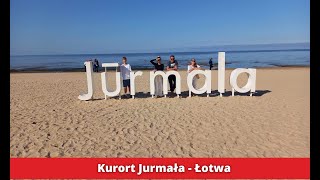 Kurort Jurmała - Łotwa