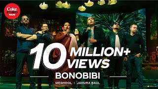 Bonobibi | Coke Studio Bangla | Season 2 | Meghdol X Jahura Baul