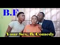 Your Sex... Fk Comedy