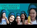 Long Banana Challenge with Cla and Dea (6th Vlog)