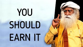 One Thing you have to Earn as you get Old - Sadhguru