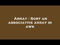 Array : Sort an associative array in awk