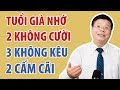 Tuổi già nhớ 2 thứ không cười, 3 thứ không ca, 2 thứ không cãi | Đinh Đoàn Official